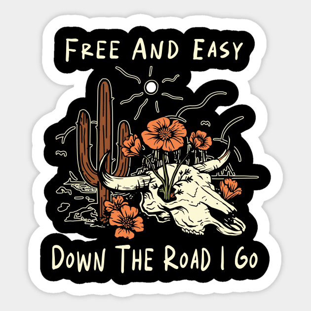 Free And Easy Down The Road I Go Cactus Flowers Sticker by Terrence Torphy